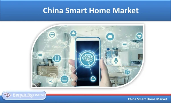 China Smart Home Market will be US$ 37 Billion by 2025