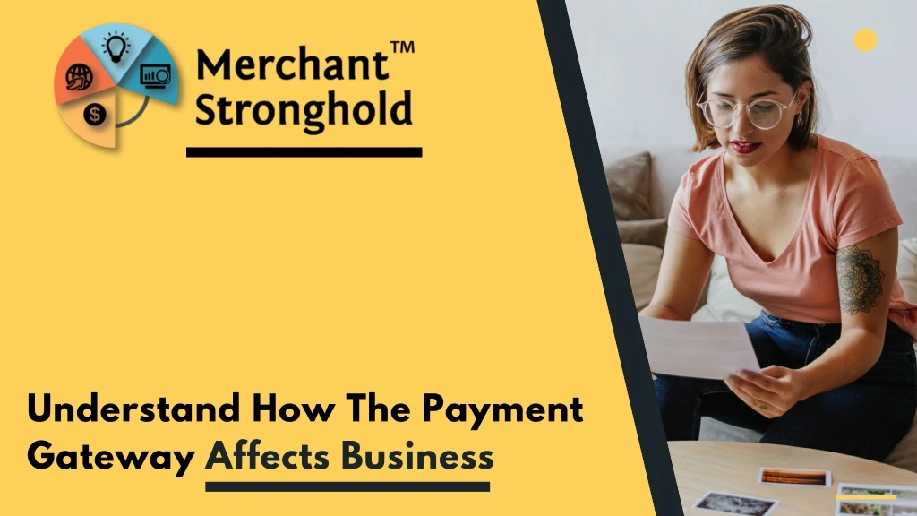 understand how the payment gateway affects
