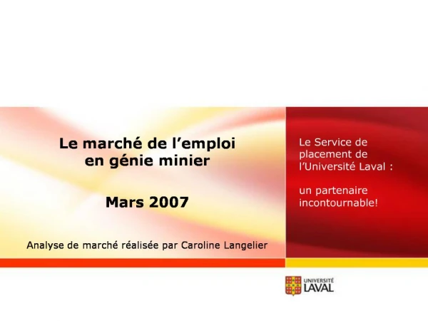 Le march de l emploi en g nie minier Mars 2007 Analyse de march r alis e par Caroline Langelier