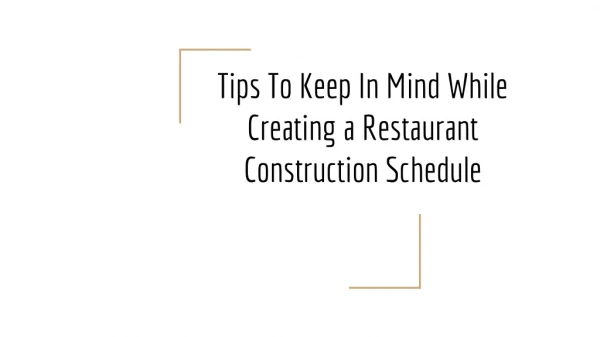 Tips To Keep In Mind While Creating a Restaurant Construction Schedule