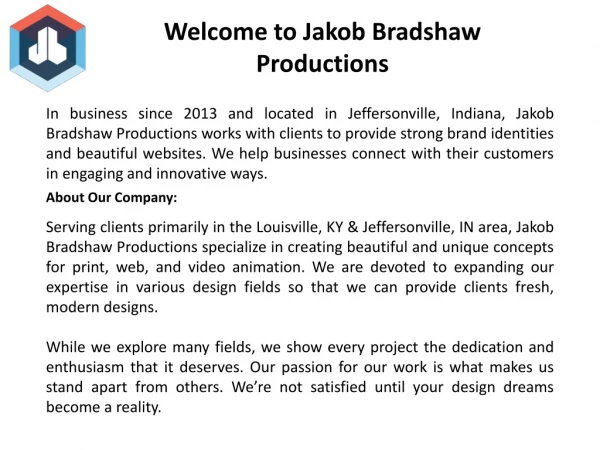 Welcome to Jakob Bradshaw Productions