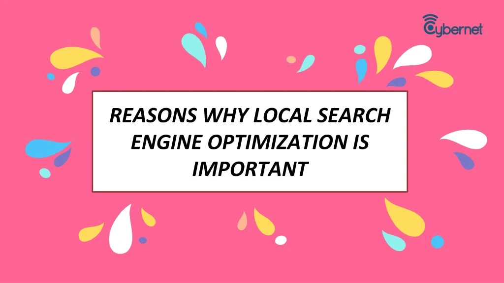 reasons why local search engine optimization is important
