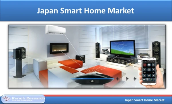 Japan Smart Home Market is expected to surpass US$ 10 Billion by 2025