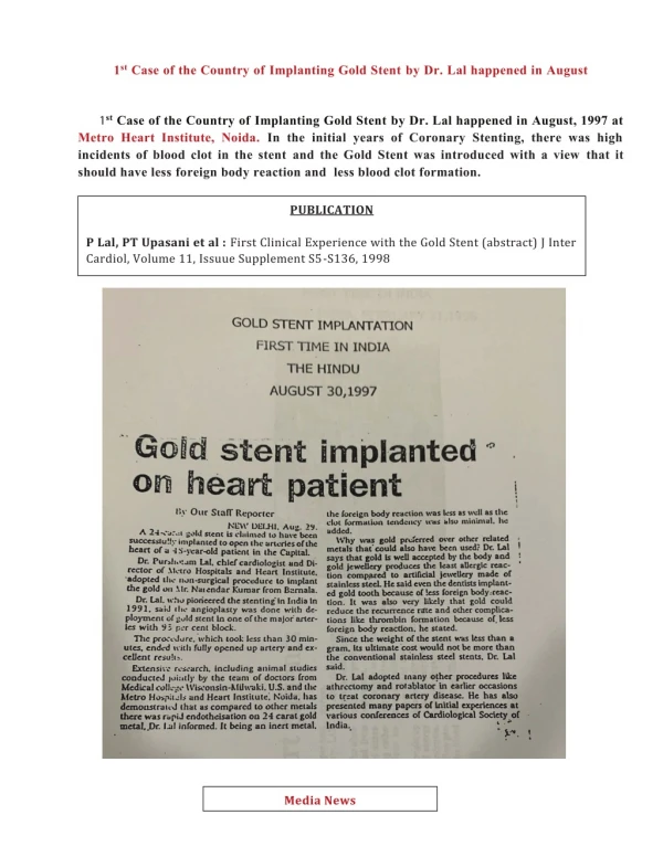 First Time in India of Implanting Gold Stent