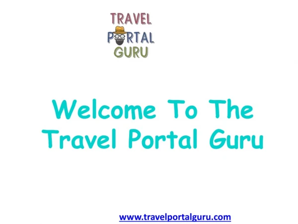 IMPORTANCE OF TRAVEL PORTAL SOFTWARE | TRAVEL PORTAL GURU
