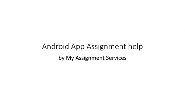 Android App Assignment Help