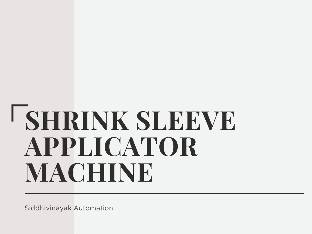 shrink sleeve applicator machine