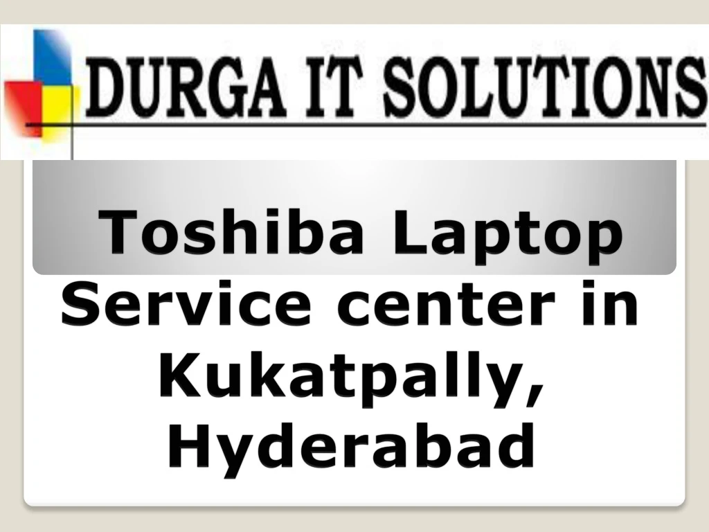 toshiba laptop service center in kukatpally hyderabad