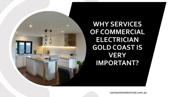 Why Services Of Commercial Electrician Gold Coast Is Very Important?