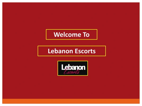 Choose Lebanonescorts to Take Best Experiences of Your Life