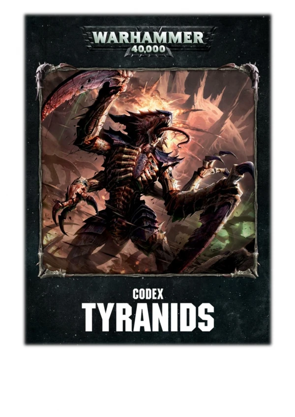 [PDF] Free Download Codex: Tyranids Enhanced Edition By Games Workshop