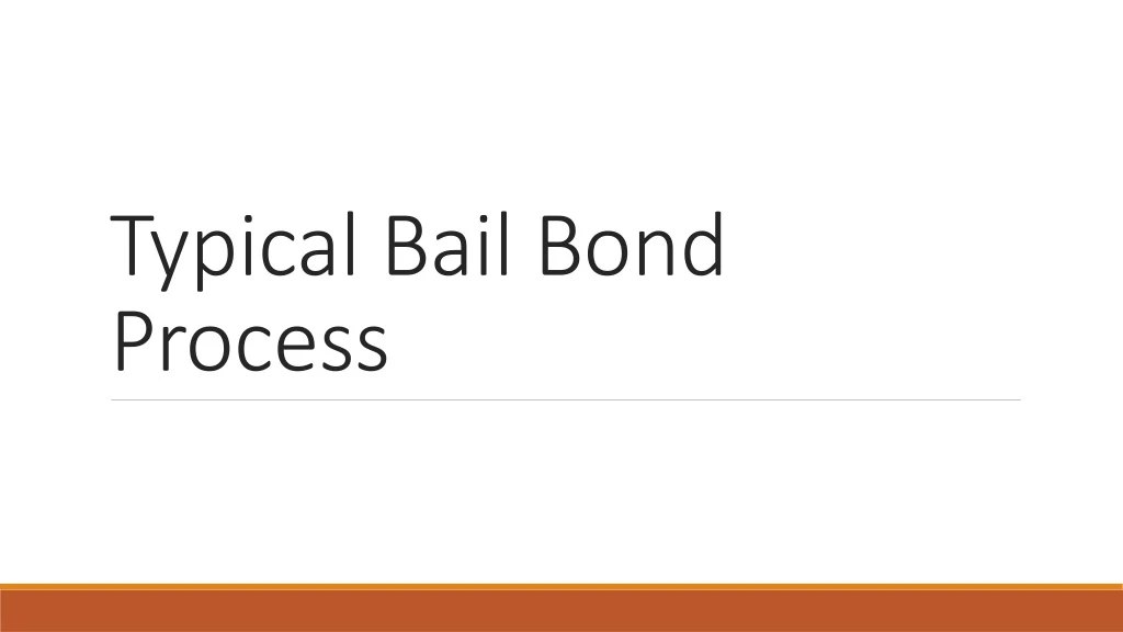 typical bail bond process