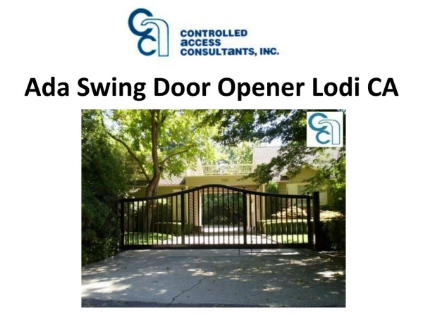 Ada Swing Door Opener Lodi CA