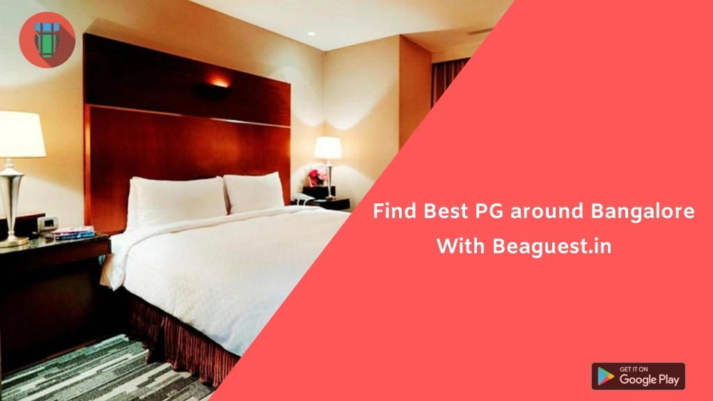 find best pg around bangalore with beaguest in