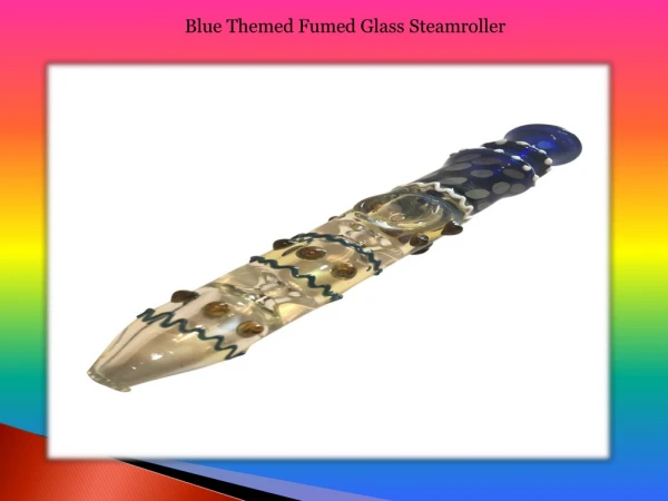 Blue themed fumed glass steamroller
