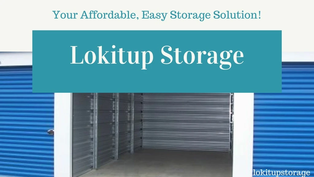 your affordable easy storage solution