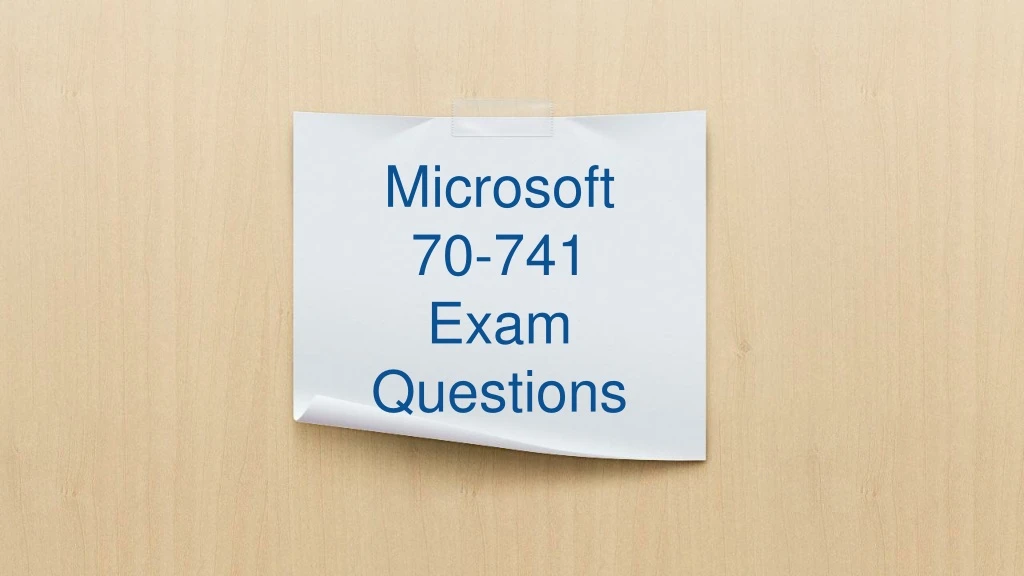 microsoft 70 741 exam questions