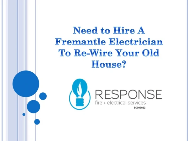 Need to Hire A Fremantle Electrician To Re-Wire Your Old House?