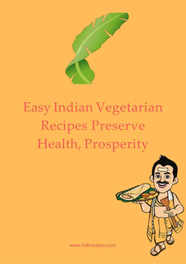 Easy Indian Vegetarian Recipes Preserve Health, Prosperity
