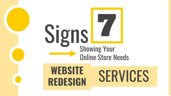 7 Signs Showing Your Online Store Needs Web Redesign Services