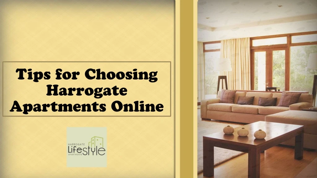 tips for choosing harrogate apartments online