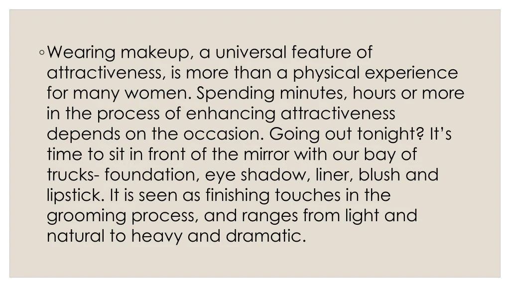 wearing makeup a universal feature