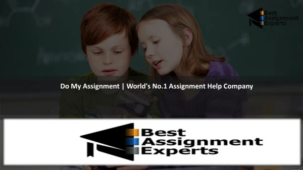Do My Assignment | World's No.1 Assignment Help Company