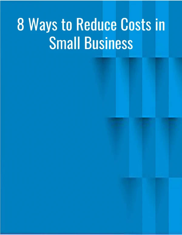 8 ways to reduce costs in small business