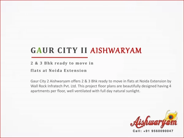 Ready to Move in Flats at Gaur Aishwaryam