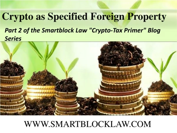 Crypto as Specified Foreign Property