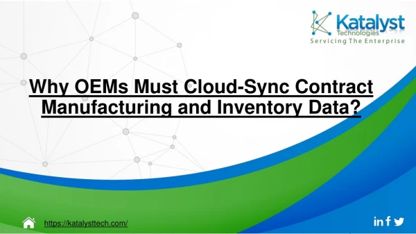Why OEMs Must Cloud-Sync Contract Manufacturing and Inventory Data?