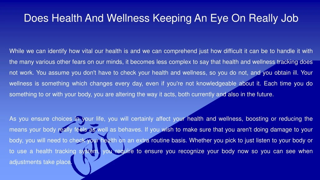does health and wellness keeping an eye on really job