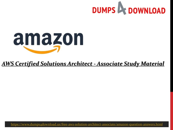Get AWS Certified Solutions Architect - Associate Exam Dumps for Straightforward Achievement through Dumps4Download