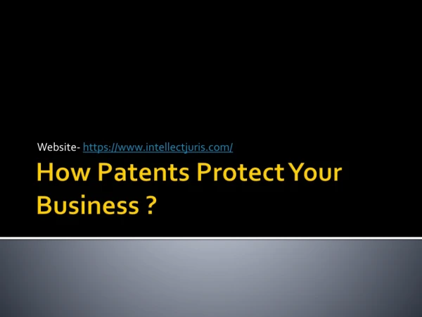 How Patents Protect Your Business ?