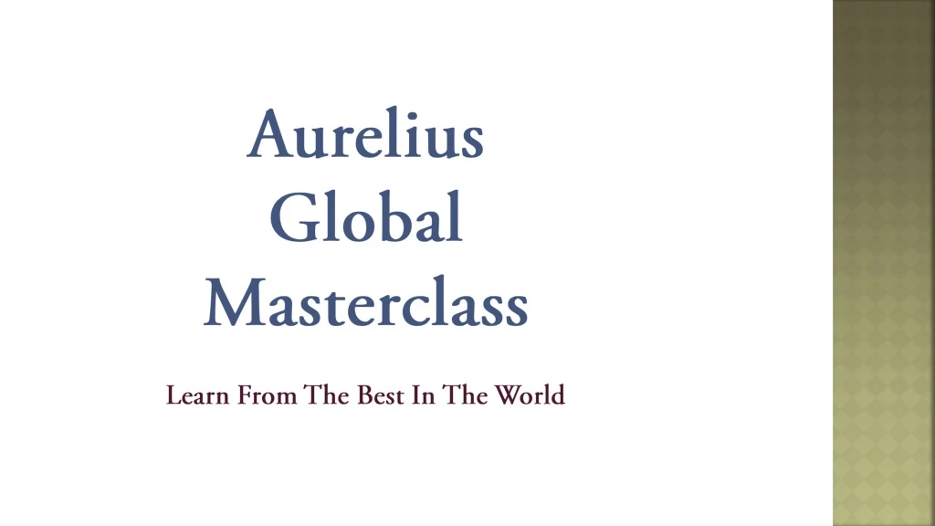 aurelius global masterclass