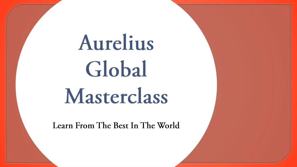 aurelius global masterclass