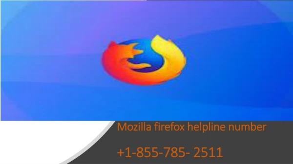Mozilla firefox helpline number to fix firefox issues