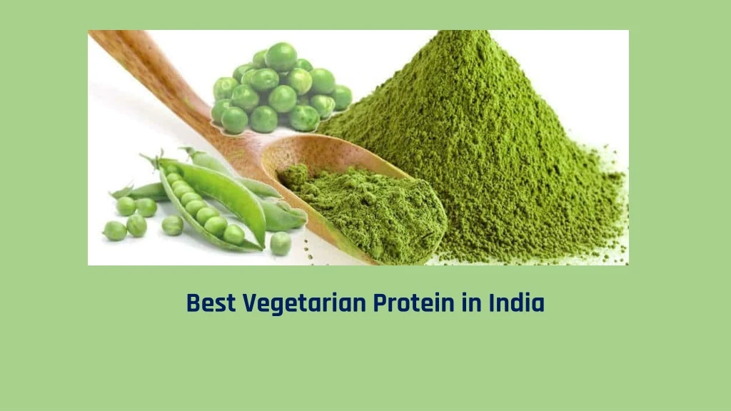 best vegetarian protein in india