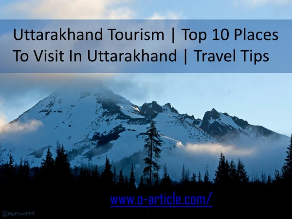 Uttarakhand Tourism | Top 10 Places To Visit In Uttarakhand | Travel tips