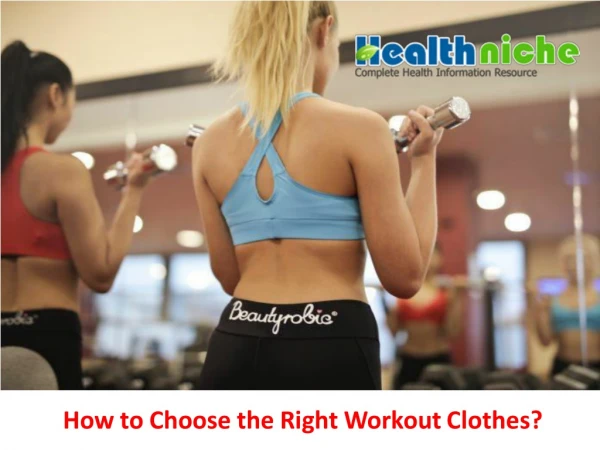 How to Choose the Right Workout Clothes?