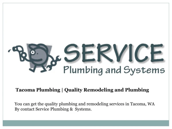 Plumbing Tacoma is always here for quality services