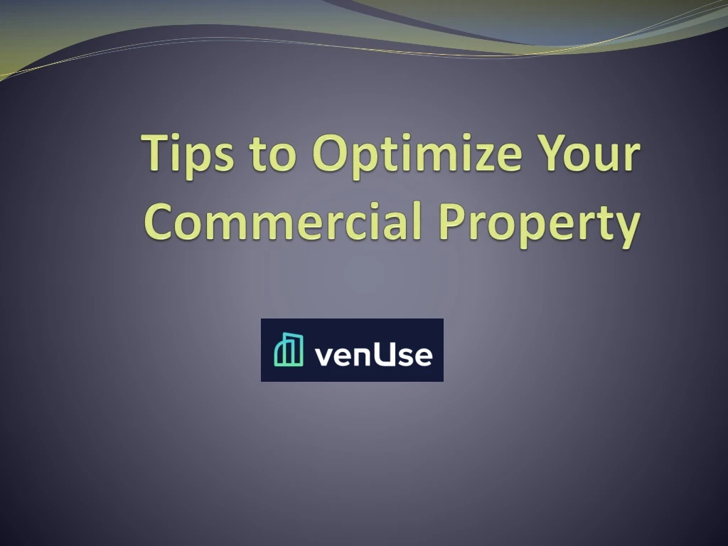 tips to optimize your commercial property