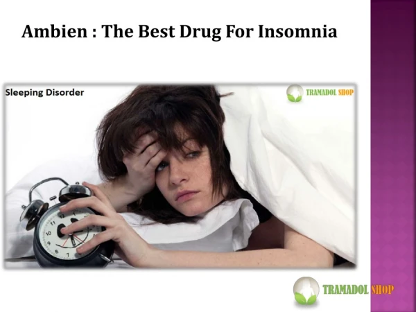 Ambien : The Best Drug For Insomnia