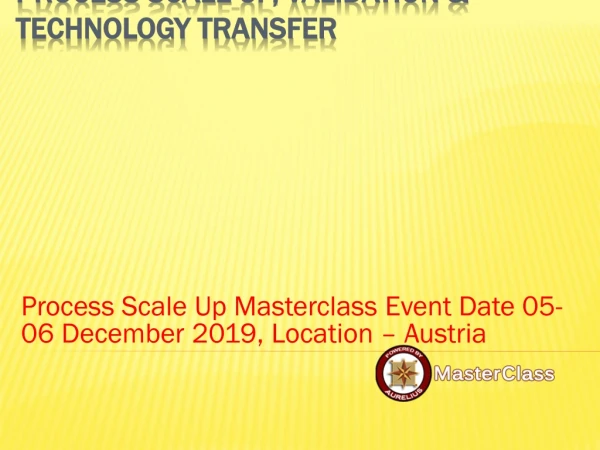 process scale up masterclass event date 05 06 december 2019 location austria