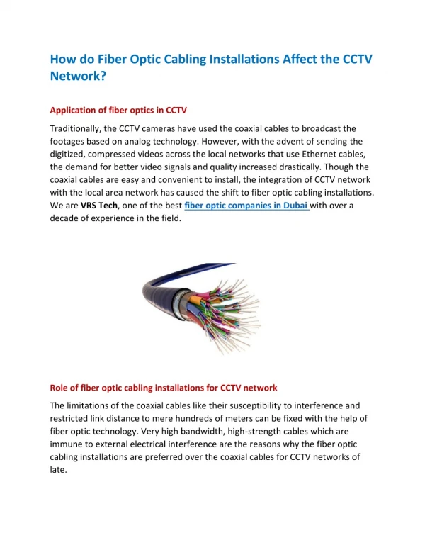 How do fiber optic cabling installations affect the CCTV network?