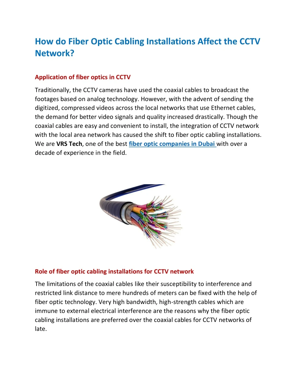 how do fiber optic cabling installations affect