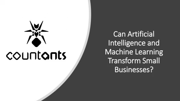 Can Artificial Intelligence and Machine Learning Transform Small Businesses?