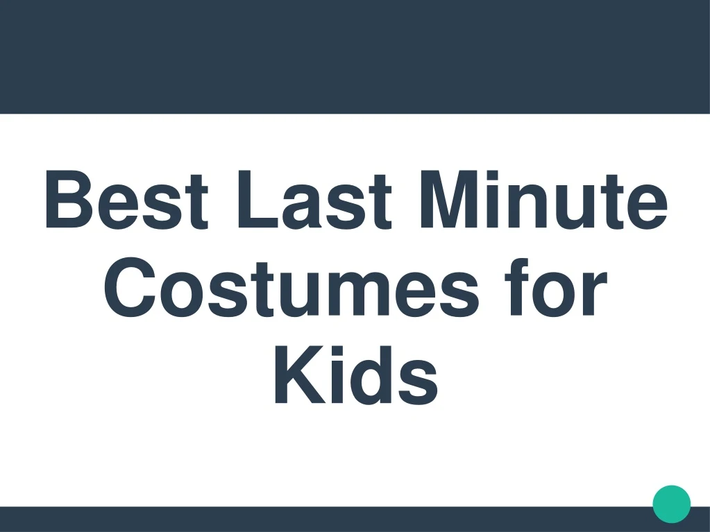 best last minute costumes for kids