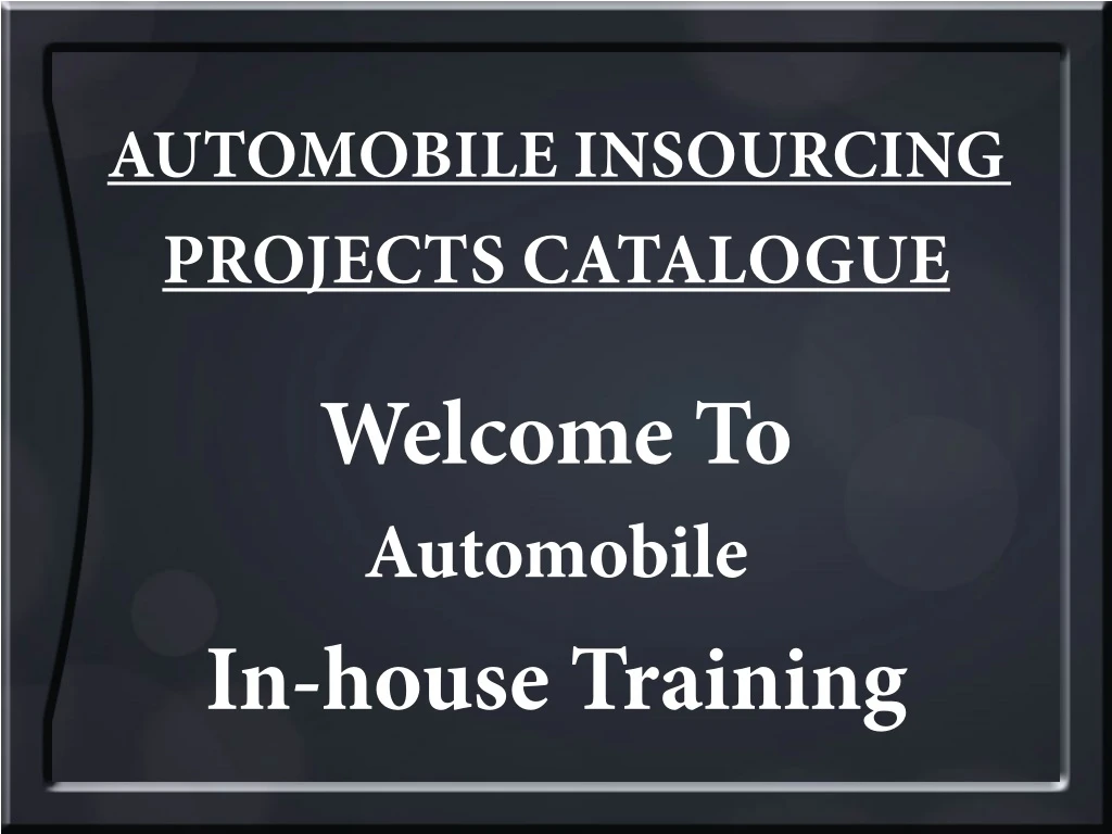 automobile insourcing projects catalogue
