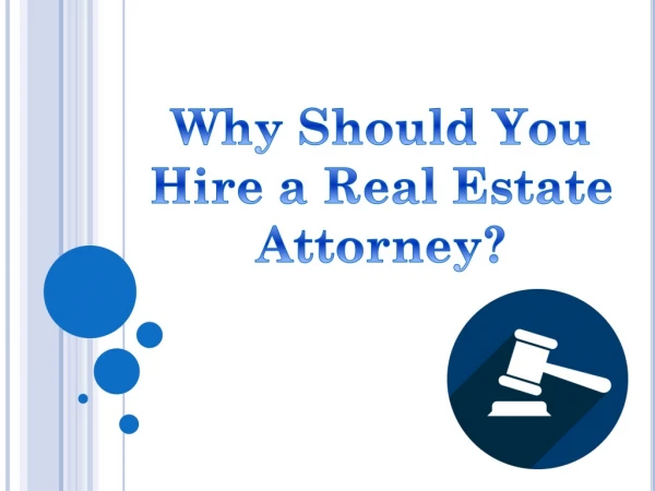 Why Should You Hire a Real Estate Attorney?